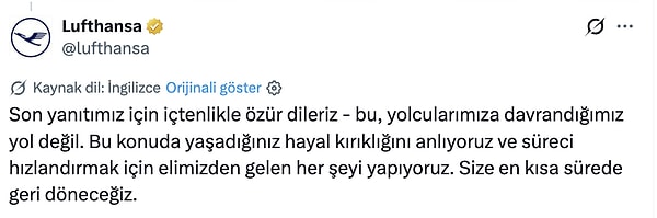 Sert yanıtın sosyal medyada tepki toplaması ve yolcunun "Ben sihirli bir cevap değil, onayladığınız paramın ödenmesini istiyorum" tepkisinin ardından Lufthansa yeni bir açıklama yaptı.