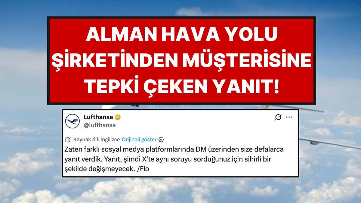 Alman Hava Yolu Şirketinin Parasını Alamayan Müşterisine Verdiği Yanıt Tepki Çekti: Özür Geldi