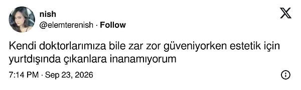 Biri de yurt dışında estetik yaptıranlara şaşırdığını söyledi