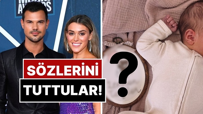 İkisinin de Adı Taylor'dı: Taylor Lautner ve Eşi Bebeklerine Verdikleri İsimle Beklenen Espriyi Yaptı!