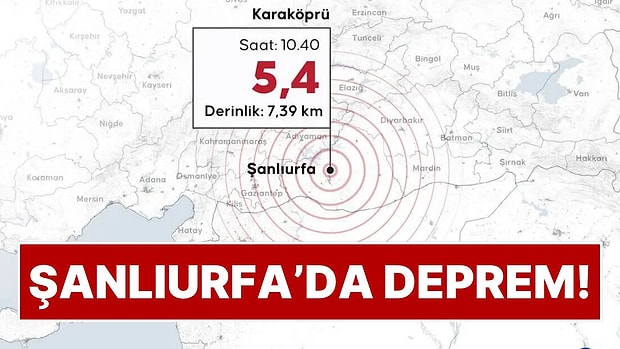 AFAD Depremi Açıkladı: Şanlıurfa'da Deprem Oldu, Çevre İllerden de Hissedildi