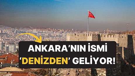 Ankara'nın Adı 'Ana Kara'dan mı Geliyor? Cevap Bir Gemi Çapasında Saklı