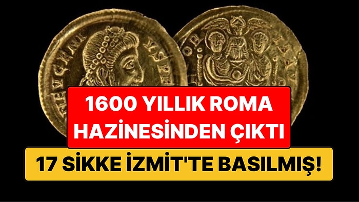 1.600 Yıllık Roma Hazinesinden Çıktı: 17 Sikke İzmit'te Basılmış