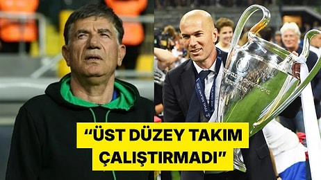 3 Şampiyonlar Ligi Kupalı Zidane'ı Üst Düzey Bulmayan Giray Bulak Kafa Karıştırdı