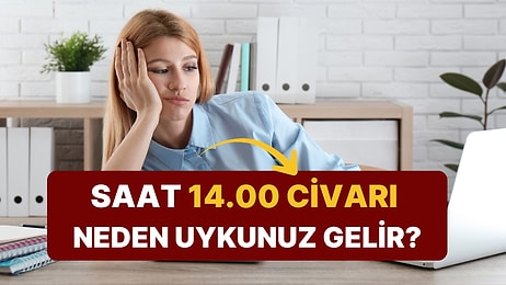 Makarnayla İlgisi Yok: Öğleden Sonra Neden Uykumuz Geliyor?