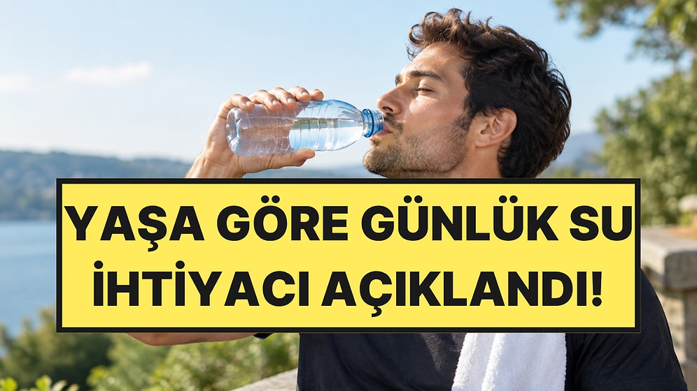 Bildiklerinizi Unutun: Yaşınıza Göre Ne Kadar Su İçmeniz Gerektiği Belli Oldu