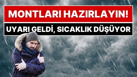 Uyarı Geldi: Montlarınızı Hazırlayın! Balkanlardan Gelen Sistemle Hava Sıcaklığı 5 Dereceye Kadar Düşüyor