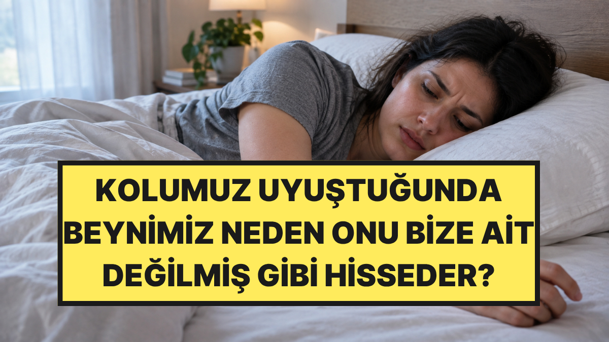 Kolumuz Uyuştuğunda Neden Bize Ait Değilmiş Gibi Hissediyoruz?