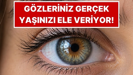 Gözünüzün İçine Bakıp Vücudunuzun Kaç Yaşında Olduğunu Tahmin Eden Yapay Zeka Geliştirildi