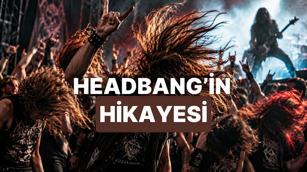 Metalciler Neden Kafalarını Sallıyor? Headbang’in Hikayesi
