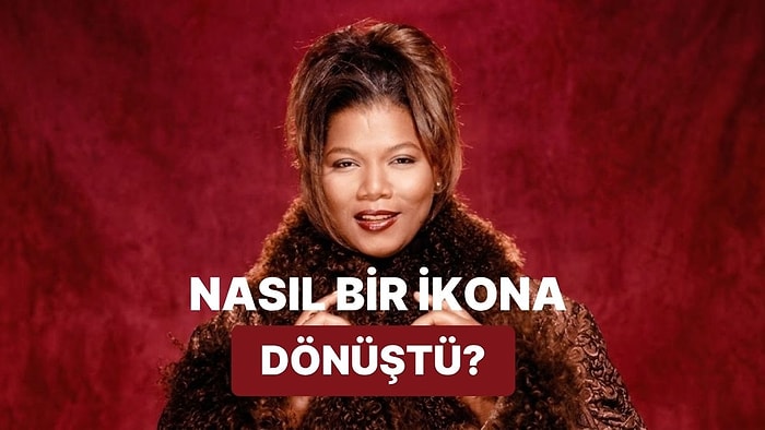 Rap'ten Hollywood'a: Queen Latifah Nasıl Bir İkona Dönüştü?