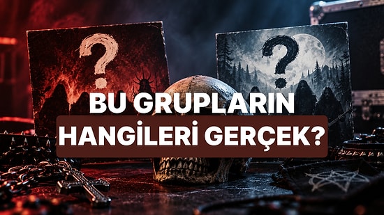 Bu Metal Grubu Gerçek mi, Yoksa Biz mi Uydurduk?
