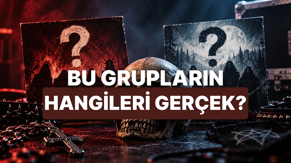 Bu Metal Grubu Gerçek mi, Yoksa Biz mi Uydurduk?