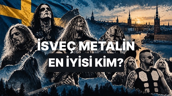 İsveç’in En İyi Metal Grubunu Seçiyoruz!