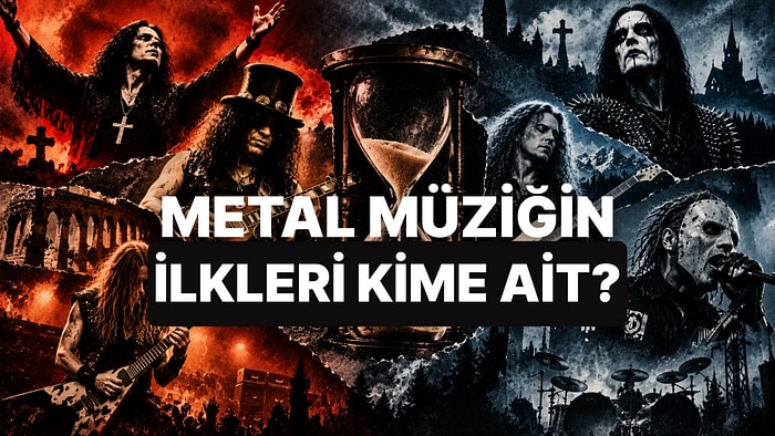 Metal Tarihindeki Bu İlkler Kime Ait?
