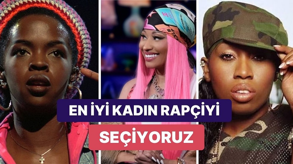 Rap Tarihine Damga Vuran Kadın Rapçiyi Seçiyoruz!