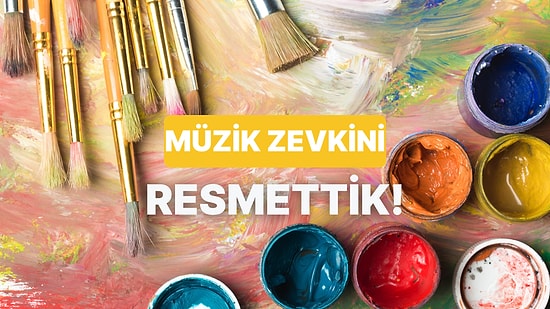 Bize Kendinden Bahset, Müzik Zevkinin Resmini Çizelim!