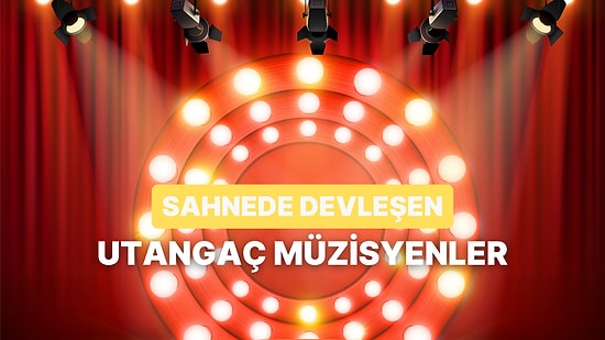 Sahnede Devleşen Ama Normalde İnanılmaz Utangaç 8 Müzisyen