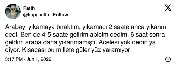 Arabasını yıkamaya bırakan biri, "acelesi yok" demenin bedelini 6 saatle ödedi