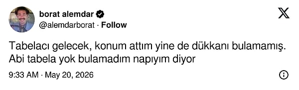 Dükkân sahibi biri, tabelacının kendisini neden bulamadığını anlattı