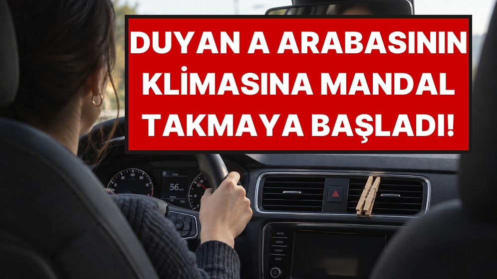 Arabanın Klimasına Ahşap Mandal Takın Çağrısı Yapıldı