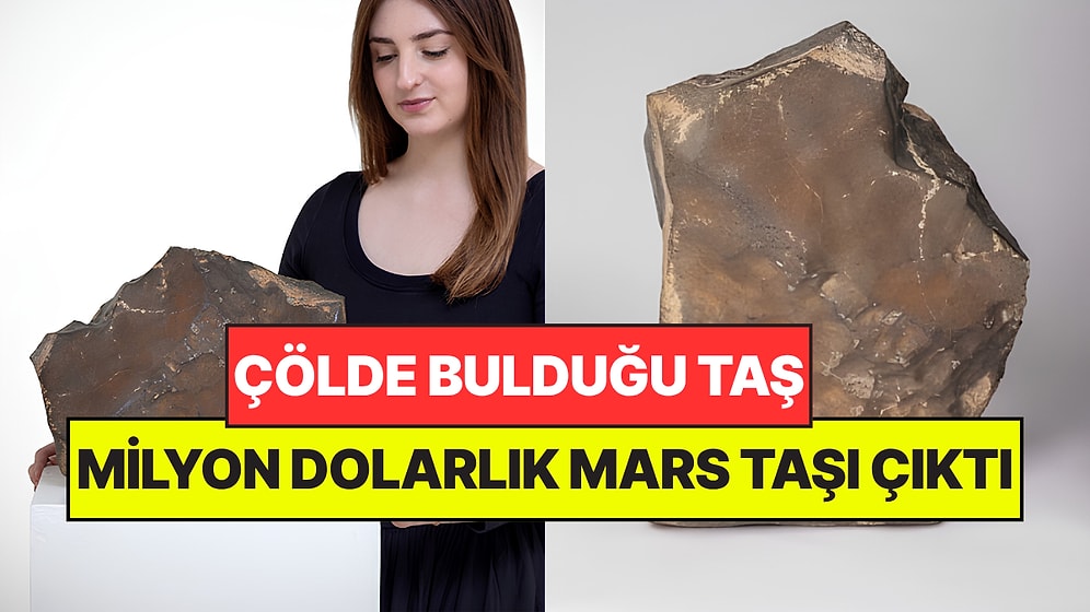 Çölün Ortasında Bulduğu Taş Servet Kazandırdı: Milyon Dolarlık Mars Taşı Çıktı