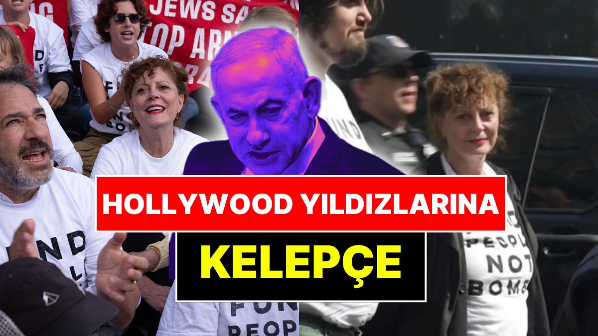 New York'ta Netanyahu'yu Protesto Eden Hollywood Yıldızları Gözaltına Alındı