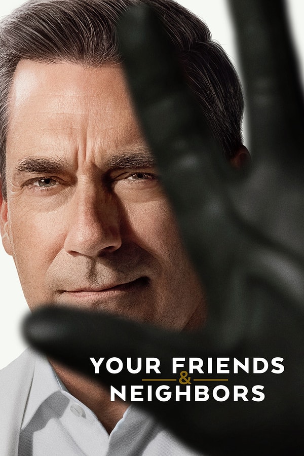 3. Your Friends & Neighbors (2025-2026)