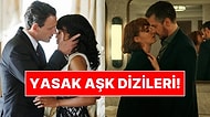 Çarpıcı Aldatma Hikayeleriyle Dikkat Çeken En İyi Yasak Aşk Temalı Diziler