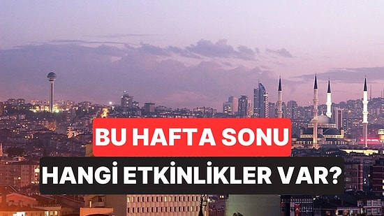 Hafta Sonu Kültür Sanat Rehberi: 26-27 Eylül İzmir, Ankara, Eskişehir ve Antalya’da Neler Var?