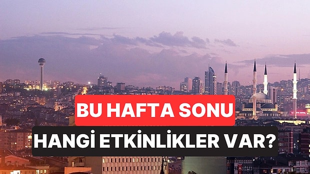 Hafta Sonu Kültür Sanat Rehberi: 26-27 Eylül İzmir, Ankara, Eskişehir ve Antalya’da Neler Var?