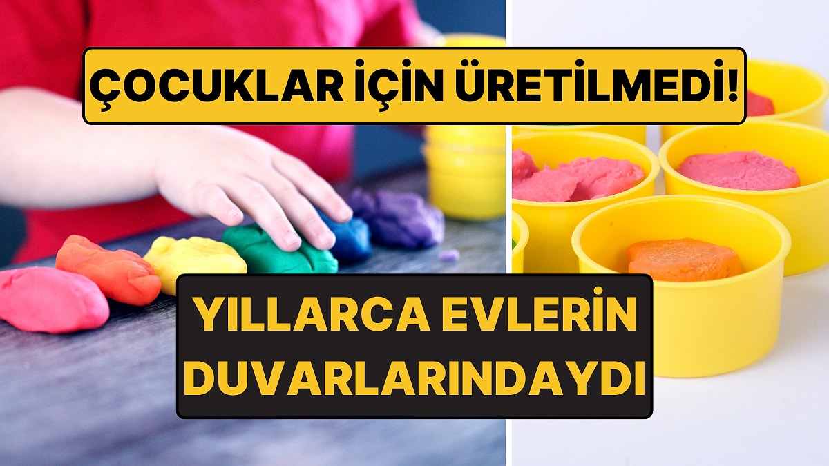 Oyun Hamuru Aslında Oyuncak Olarak Üretilmemişti! İşte Asıl Amacı