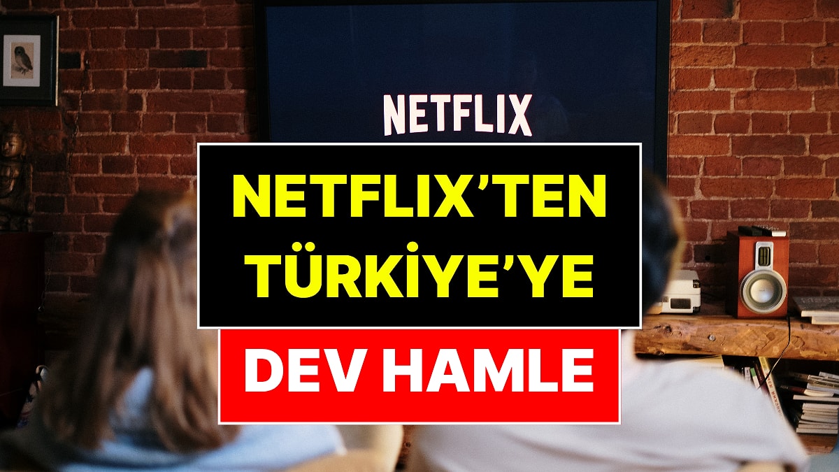 Netflix'ten Türkiye'ye Dev Hamle: 10 Milyar Liralık Yatırım Planı Açıklandı
