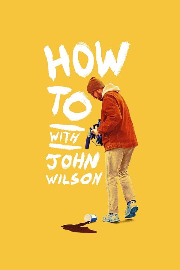 How To with John Wilson Posteri