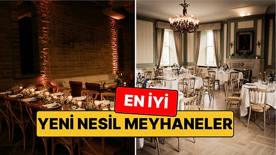 En İyi Yeni Nesil Meyhaneler - Güncel Liste 2026