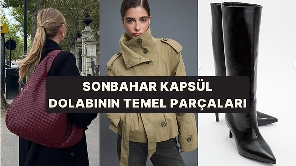 Sonbahar Kapsül Gardırobu Yapıyoruz!