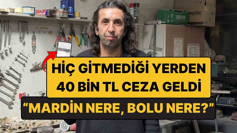 Bolu'daki Vatandaşa Mardin'den 40 Bin TL Trafik Cezası: "Mardin Nere, Bolu Nere?"