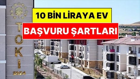 10 Bin TL'lik TOKİ Kiralık Konutlarında Kura Detaylar Belli Oldu