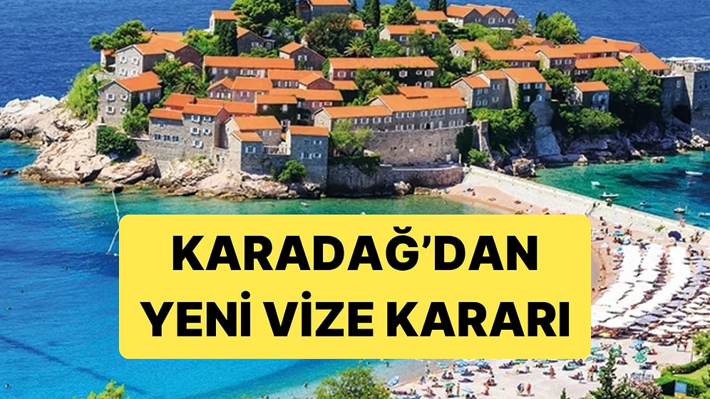 Karadağ'ın Vize Kararında Yeni Gelişme: 3 Pasaport Türü İçin Muafiyet Hazırlığı