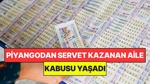 Piyangodan 32 Milyon Kazanan Ailenin Hayatı Altüst Oldu
