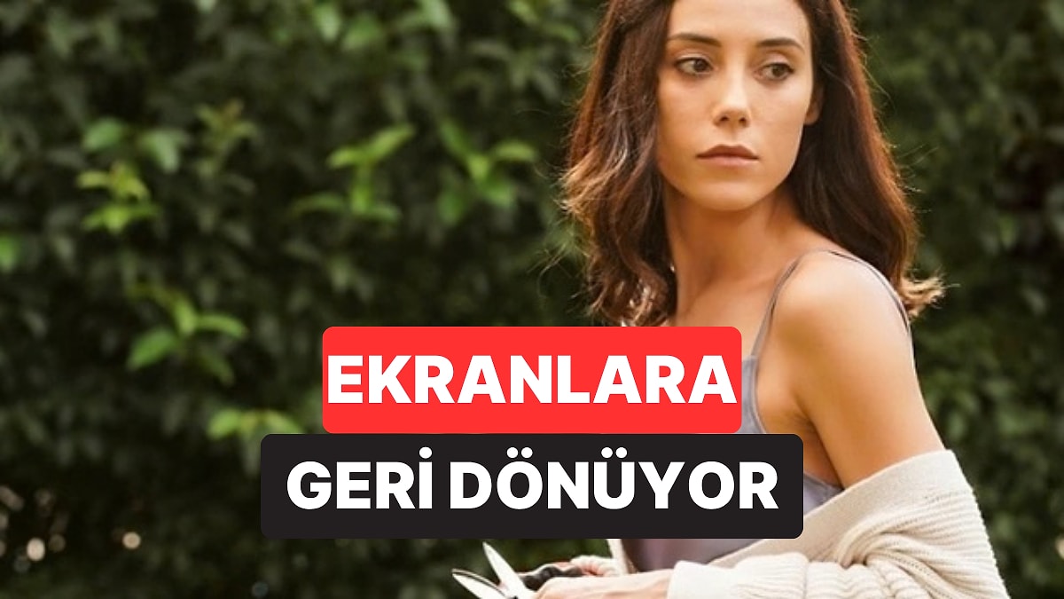 4 Yıl Sonra Ekrana Dönüyor: Cansu Dere'nin Yeni Dizisi Belli Oldu
