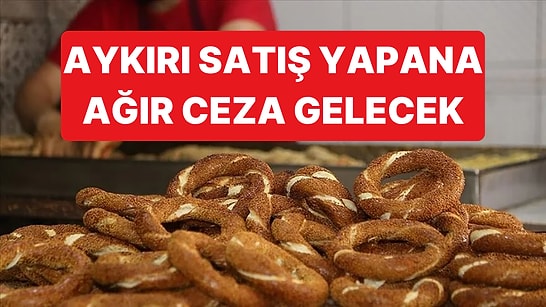 İstanbul'da Simit 30 Lira Oldu, Ticaret Bakanlığı Denetim Başlattı: Tarifeye Uymayana En Ağır Yaptırım