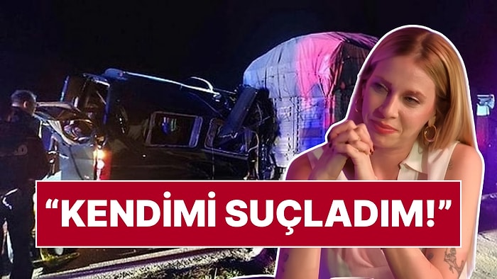 Melis İşiten'den Yıllar Sonra Vicdan Azabı İtirafı: 3 Kişinin Hayatını Kaybettiği Kazanın Detaylarını Anlattı