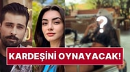 Kardeşlerim, Hudutsuz Sevda ve Sahipsizler Oyuncusu Kanal D'nin Yeni Dizisine Dahil Oldu