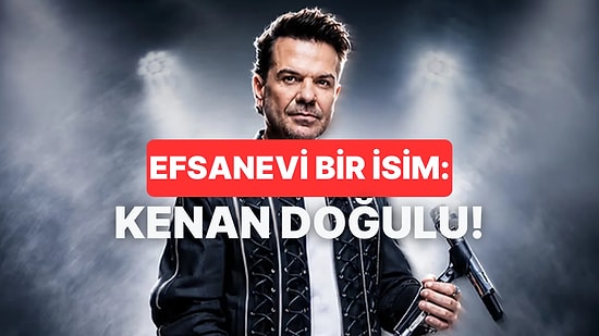 Kenan Doğulu’nun Türkçe Pop’a Kattığı 8 Başyapıt