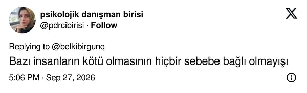 Bazı insanların hiçbir sebep yokken kötü olabildiğini keşfetmek