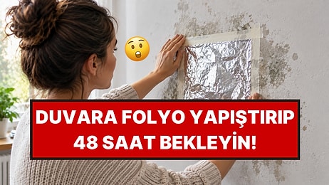Faydasını Duyan Duvara Alüminyum Folyo Yapıştırmaya Başladı