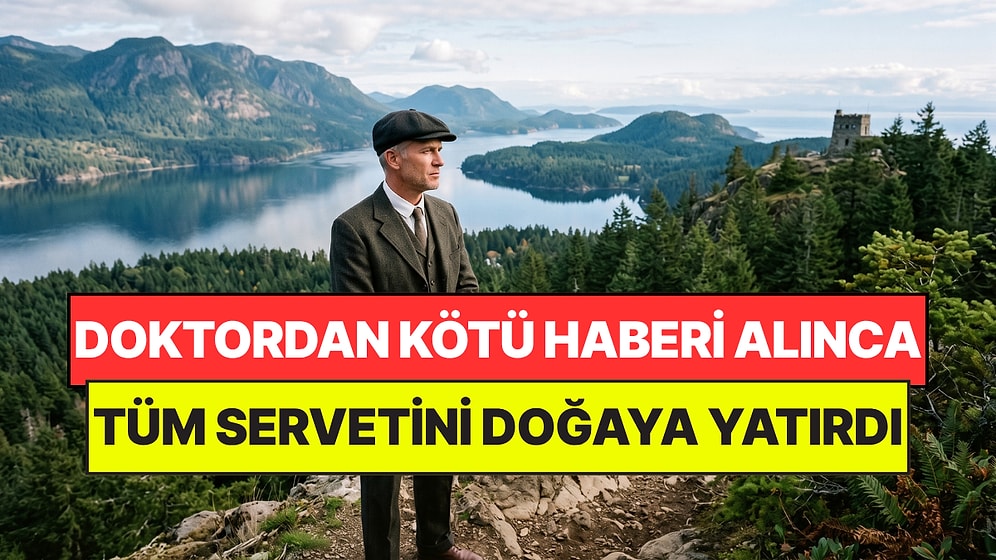 Doktorlar "Ayların Kaldı" Deyince Tüm Şirketlerini Satıp Parasını Doğaya Yatırdı