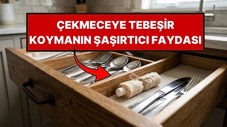 Mutfak Çekmecesine Tebeşir Koymanın Şaşırtıcı Faydası Ortaya Çıktı