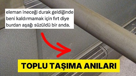 Otobüsten Dolmuşa: Toplu Taşımada Başlarına Gelen Komik Anları Anlatan Kullanıcılar